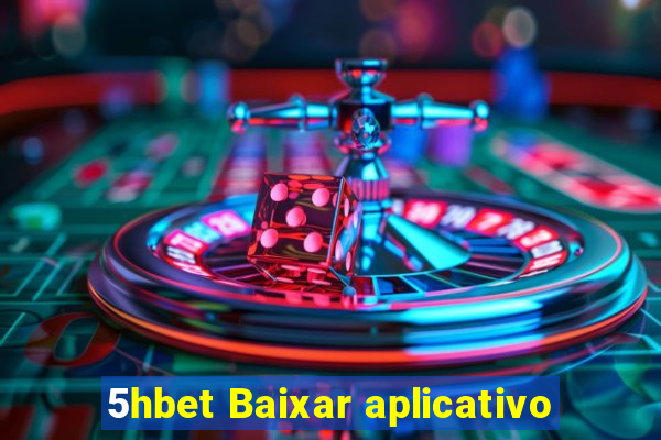 5hbet Baixar aplicativo